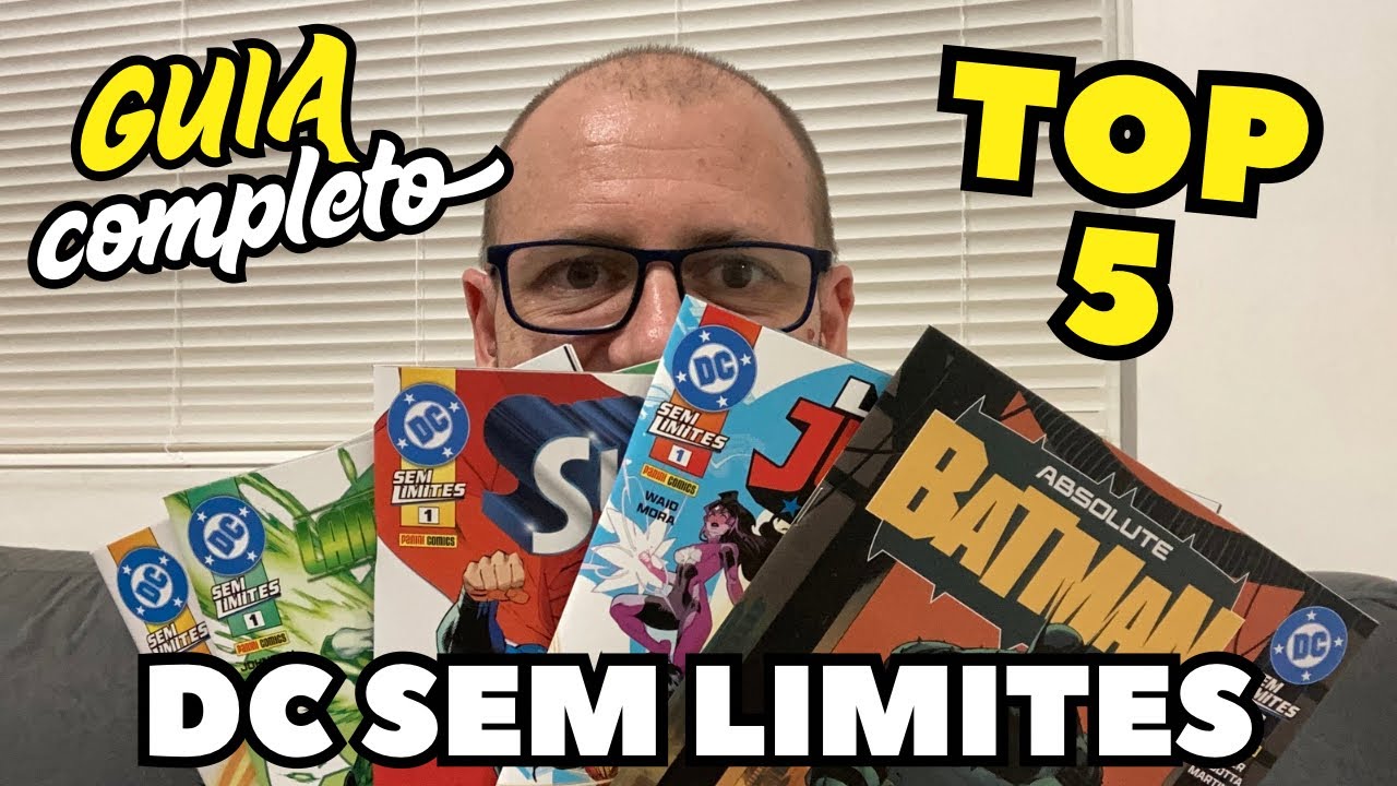 Top 5 DC Sem limites - Explicando tudo que saiu até agora