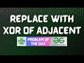 #986 GFG POTD | Replace with XOR of Adjacent | GFG Solutions | 30-05-2026