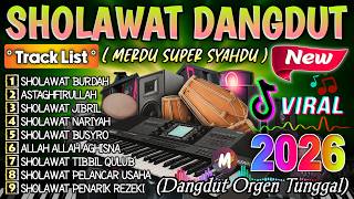 KUMPULAN SHOLAWAT DANGDUT TERBARU PENARIK REZEKI PALING DAHSYAT | SHOLAWAT SPESIAL RAMADHAN 2026