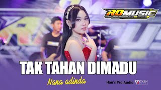 TAK TAHAN DIMADU - Nana Adinda | RD MUSIC PEKALONGAN 2025