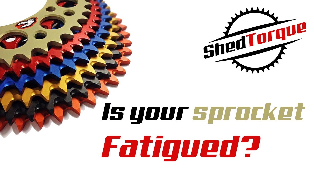 MOTORCYCLE SPROCKET FORCES - A look at Fatigue, Stress & Strain.