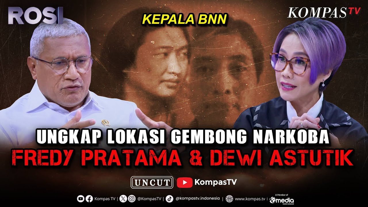BNN Ungkap Lokasi Gembong Narkoba Fredy Pratama dan Dewi Astutik, Mengapa Sulit Ditangkap? | ROSI