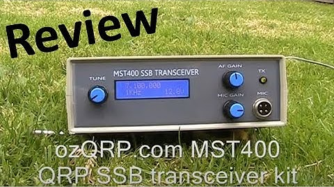 Review: OzQRP MST400 40m SSB transceiver kit