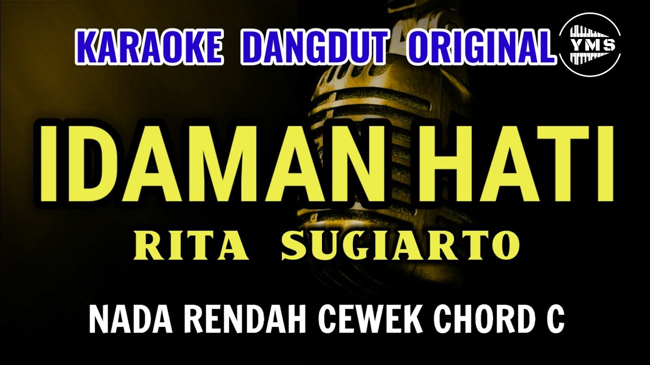 IDAMAN HATI - RITA SUGIARTO || KARAOKE DANGDUT ORIGINAL || NADA CEWEK