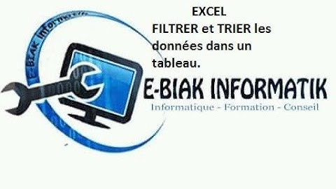 Filtrer et Trier les données dans un tableau Excel