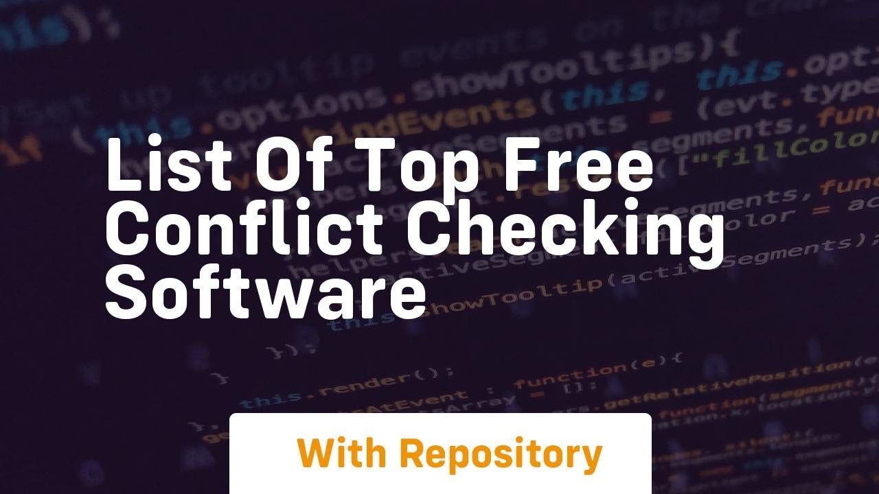 list of top free conflict checking software