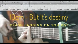 Download Lagu [Fingerstyle Guitar Tab] 10cm - 우연인듯 운명 But It's Destiny (Crash landing on you OST) MP3