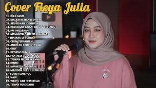 Fieya Julia Full Album 2023 | Lagu Fieya Julia Hit 2023