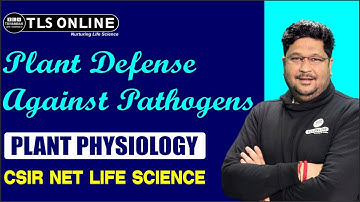 Plant Defense Against Pathogens | Unit 6 Plant Physiology I CSIR NET Life Science IAshish Kr Dwivedi