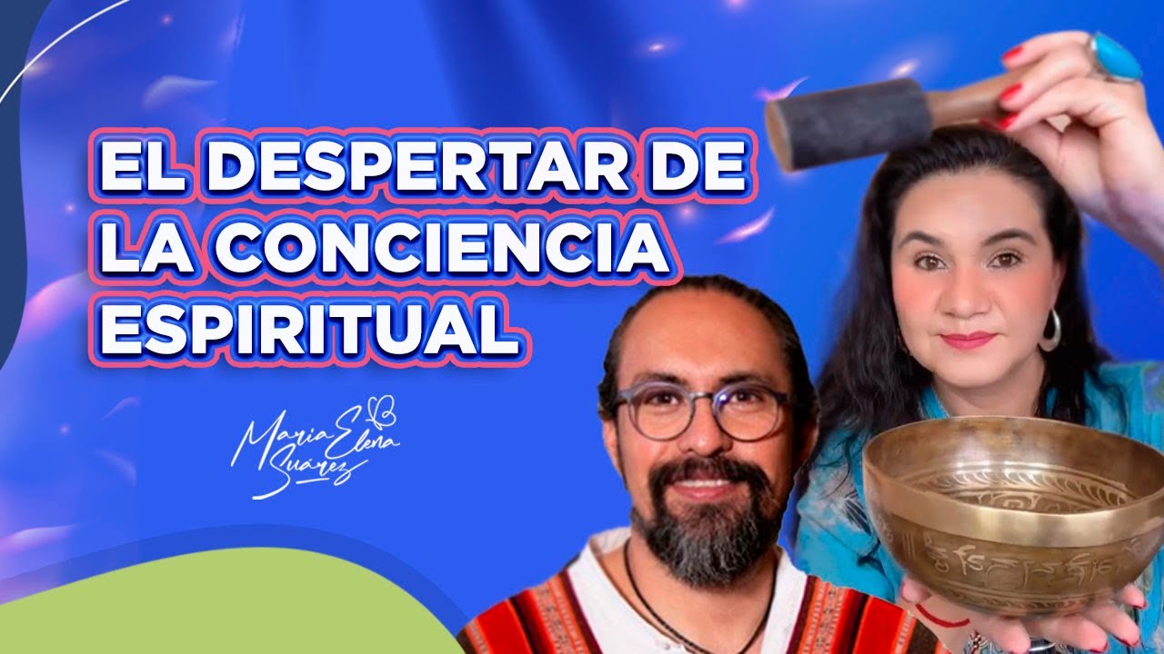 EL DESPERTAR DE LA CONCIENCIA ESPIRITUAL - YouTube