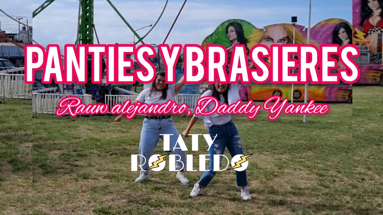 PANTIES Y BRASIERES RAUW ALEJANDRO, DADDY YANKEE. COREO TATY