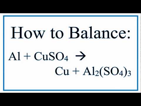 Video Balance Al CuSO4 = Cu Al2(SO4)3 | Aluminum and Copper... - youtube