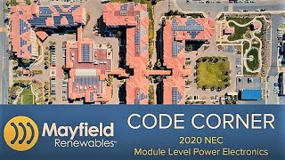 Mayfield Renewables Code Corner - 2020 NEC - Module Level Power Electronics