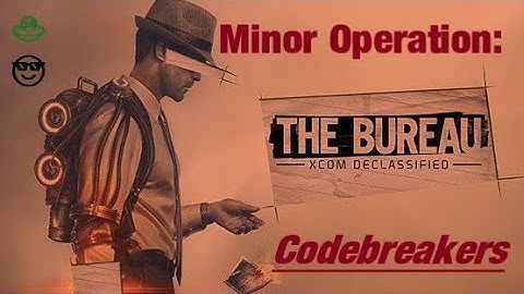 The Bureau: XCOM Declassified - (No Commentary) - Main Story - Operation: Codebreakers