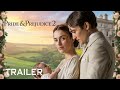 Pride &amp; Prejudice 2: Pride Harder (2026) &ndash; First Trailer | Keira Knightley, Matthew Macfadyen
