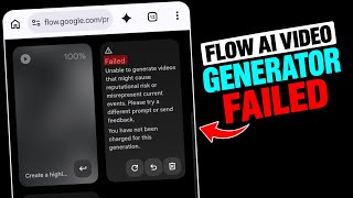 Flow AI Video Generator Failed Problem | Flow AI Video Generator Problem