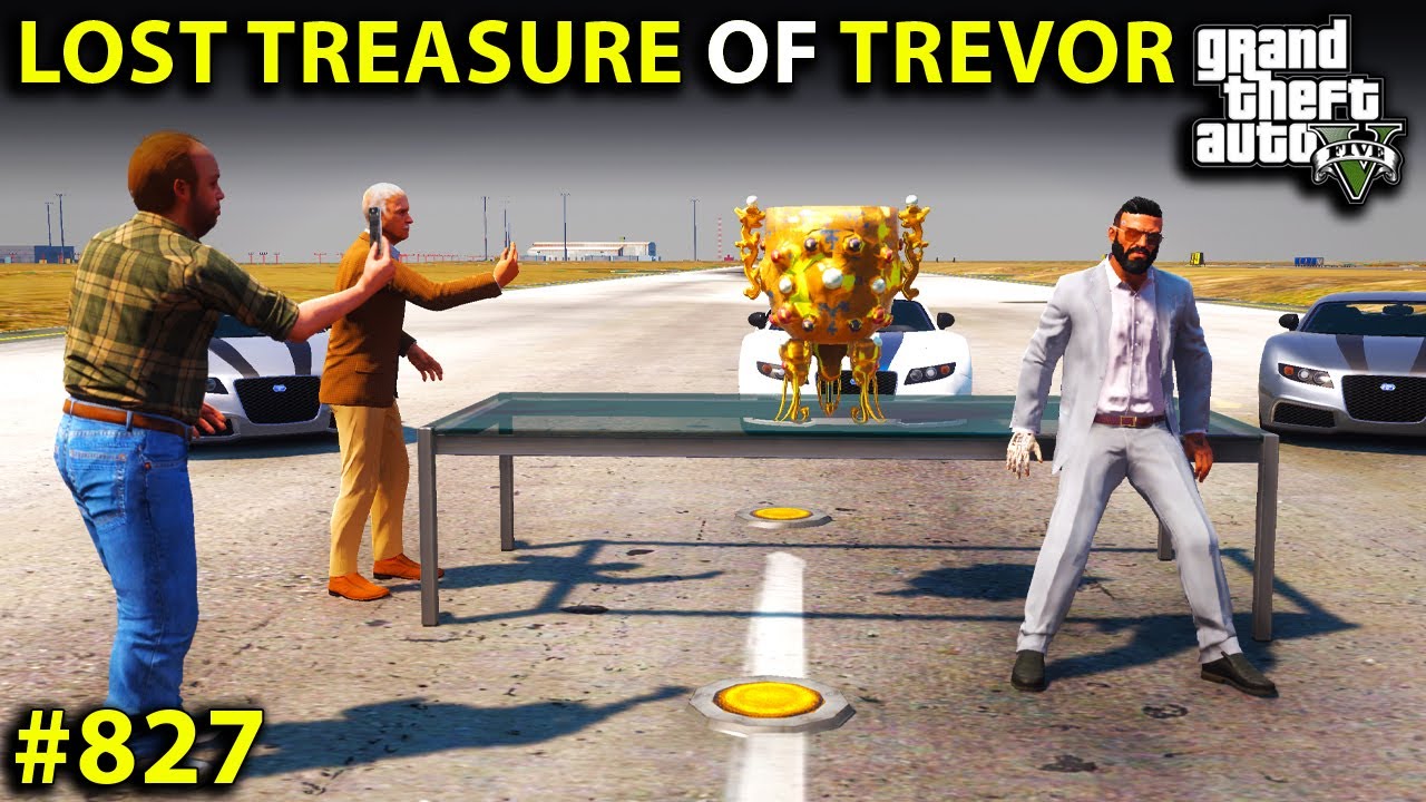 GTA 5 : FOUND TREVOR 'S LOST TREASURE OF 1452 | GTA 5 GAMEPLAY #827