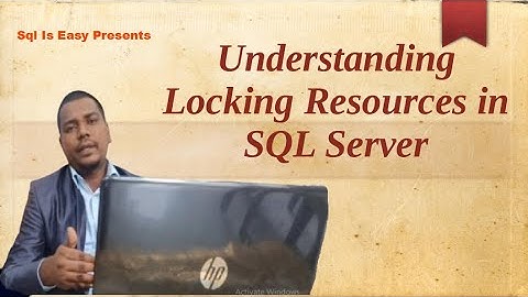Understanding Locking Resources in Sql server   Part 1