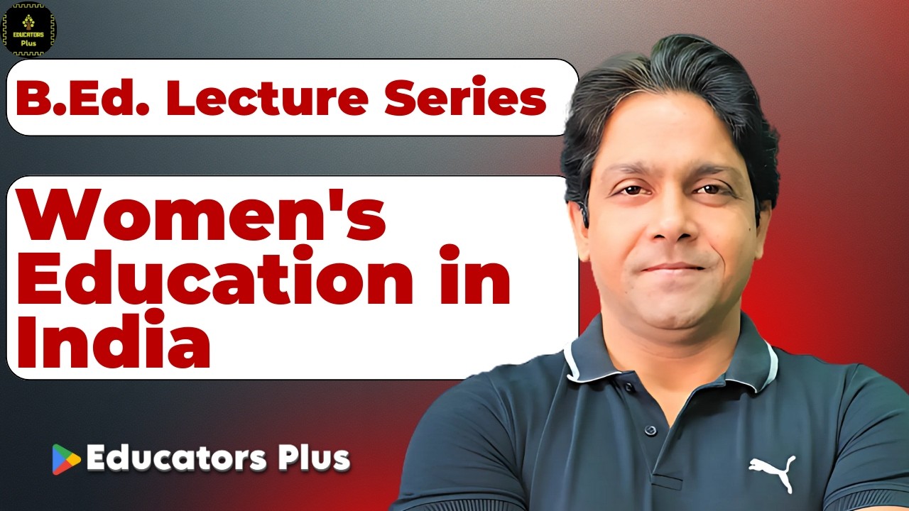 Образование женщин: важность, барьеры, меры, политика и программы | Бакалавр/магистр педагогики