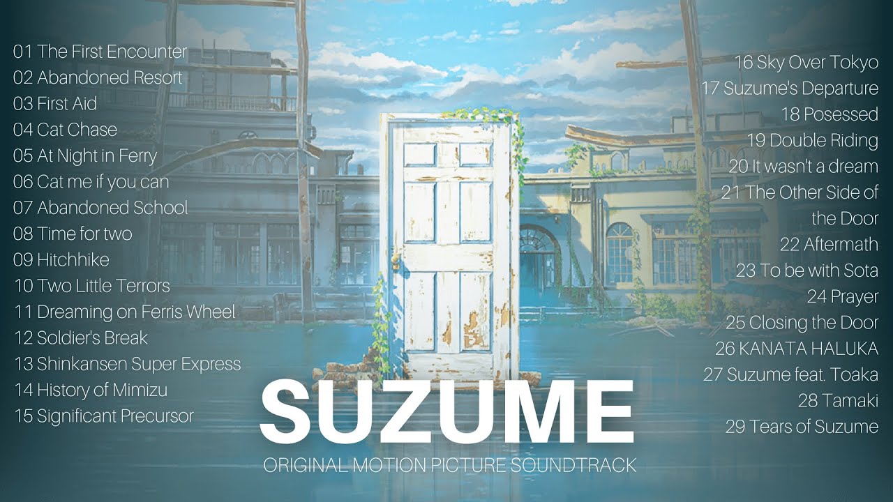 FULL ALBUM Suzume no Tojimari  Motion Picture Soundtrack    2022