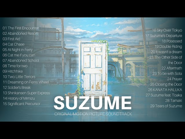 [FULL ALBUM] Suzume no Tojimari  (Motion Picture Soundtrack) | すずめの戸締まり ( 2022) class=