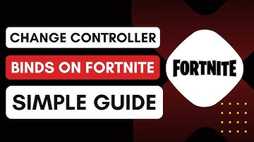 How to Change Controller Binds on Fortnite - Remap Button Layout & Settings