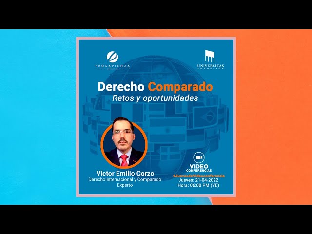 Universitas Fundación (Venezuela) |  Retos y oportunidades actuales del Derecho Comparado
