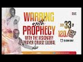 WARRING WITH PROPHECY 2026 120DAYS MIDNIGHT PRAYERS DAY THIRTY THREE