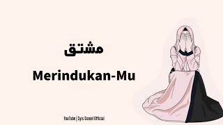 Musytaqun || (lirik arab, latin, & melayu)