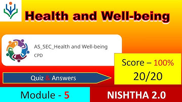 Health and Well Being Quiz Answers | Course Module 5 | NISHTHA 2.0 |