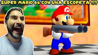 MARIO 64... CON UNA ESCOPETA ?!?  Shotgun Mario 64 con Pepe el Mago (#1)