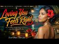 Loving You Feels Right | Lovers Rock Reggae Music 2026 🔥 Sweet Caribbean Love Songs & Island Romance