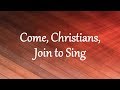 Come, Christians, Join to Sing