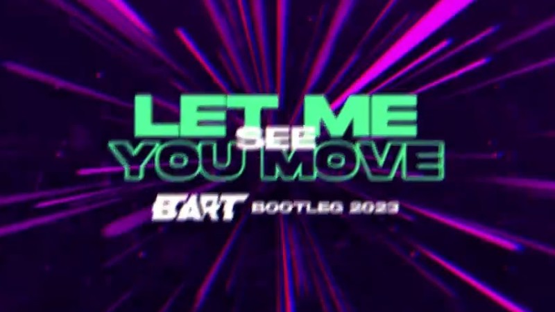 Bodyworx X Moti - Let Me See You Move (Bart Bootleg 2023)