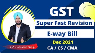 E way bill Revision | GST Revision | CA Inter | Dec 2021 | CMA Inter | CA Jasmeet Singh