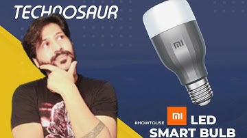 How to connect Xiaomi LED Smart Bulb | Mi LED Wi-Fi Smart Bulb review | Google Assistant or Alexa