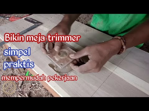 BIKIN MEJA TRIMMER/ROUTER/PROFIL//hafidz kayu//woodworking//tukang kayu ...