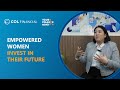 Empowered Women Invest in their Future