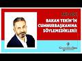 AKİF BEKİ - "BAKAN TEKİN'İN CUMHURBAŞKANINA SÖYLEMEDİKLERİ" * Köşe Yazısı Dinle *