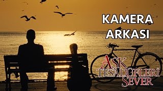 Aşk Tesadüfleri Sever - Kamera Arkası