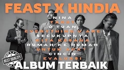 FEAST X HINDIA FULL ALBUM TERBAIK 2025  TAROT • NINA | BASKARA PUTRA
