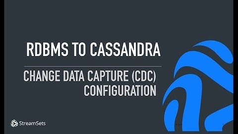 Part 4 Cassandra Data Ingest from Relational Databases with StreamSets