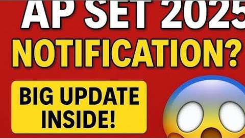 AP SET 2025 Notification Release Date? | Don