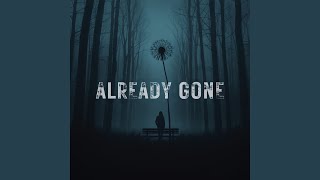 Already Gone