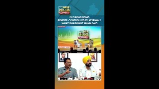Is Punjab Being Remote-Controlled By Arvind Kejriwal? What Bhagwant Mann Said