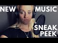 Sneak Peek - New Music!