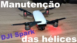 DJI Spark Como remover as hélices, verificar balanceamento, limpeza dos sensores e dicas