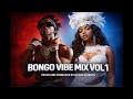 BONGO VIBE VOL 1 BY DJ MAX B KENYA ZUCHU DIAMOND PLATINUM ALIKIBA IBRAH JAY MELODY