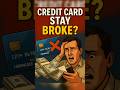 The Credit Card Trap ❌ Why Americans Stay Broke #shorts #richpeopleliving