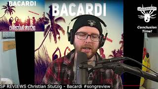 SP REVIEWS Christian Stutzig Bacardi songreview